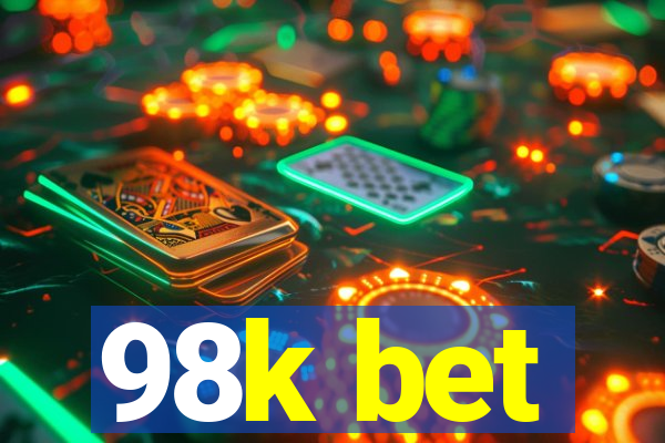 98k bet